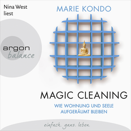 Hörbuchcover von Magic Cleaning: Wie Wohnung und Seele aufgeräumt bleiben von Marie Kondo, wird gesprochen von Nina West