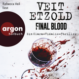 Hörbuchcover von Final Blood: Thriller von Veit Etzold