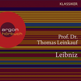 Hörbuchcover von Leibniz: Eine kurze Einführung von Prof. Dr. Thomas Leinkauf