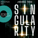 Hörbuchcover von Singularity: Roman von Joshua Tree, wird gesprochen von Robert Frank
