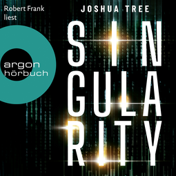 Hörbuchcover von Singularity: Roman von Joshua Tree, wird gesprochen von Robert Frank