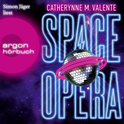 Hörbuchcover von Space Opera: Der metagalaktische Grand Prix von Catherynne M. Valente, wird gesprochen von Simon Jäger