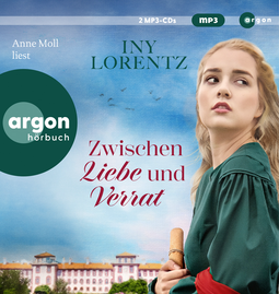 Hörbuchcover von Zwischen Liebe und Verrat: Roman von Iny Lorentz, wird gesprochen von Anne Moll