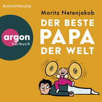 Hörbuchcover von Der beste Papa der Welt von Moritz Netenjakob