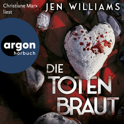 Hörbuchcover von Die Totenbraut: Thriller von Jen Williams, wird gesprochen von Christiane Marx