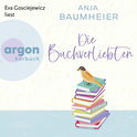 Hörbuchcover von Die Buchverliebten von Anja Baumheier, wird gesprochen von Eva Gosciejewicz
