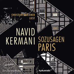Hörbuchcover von Sozusagen Paris von Dr. Navid Kermani, wird gesprochen von Christian Brückner
