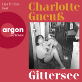 Hörbuchcover von Gittersee: Roman von Charlotte Gneuß