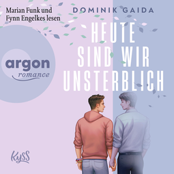 Hörbuchcover von Heute sind wir unsterblich von Dominik Gaida, wird gesprochen von Marian Funk, Fynn Engelkes