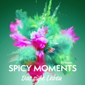 Hörbuchcover von Das süße Leben von spicy moments by argon, wird gesprochen von Mona Simoni
