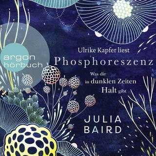 Hörbuchcover von Phosphoreszenz - Was dir in dunklen Zeiten Halt gibt