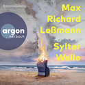 Hörbuchcover von Sylter Welle: Roman von Max Richard Leßmann, wird gesprochen von Max Richard Leßmann