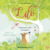Hörbuchcover von Lilo: Glück kann man schnuppern von Inés Garland