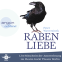 Hörbuchcover von Rabenliebe: Live im Maxim Gorki Theater von Peter Wawerzinek, wird gesprochen von Peter Wawerzinek