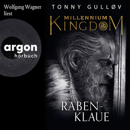 Hörbuchcover von Millennium Kingdom: Rabenklaue von Tonny Gulløv, wird gesprochen von Wolfgang Wagner
