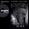 Hörbuchcover von Millennium Kingdom: Rabenklaue von Tonny Gulløv, wird gesprochen von Wolfgang Wagner