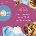 Hörbuchcover von Der Zauber von Zimt und Inselwind von Anne Barns, wird gesprochen von Johanna Zehendner