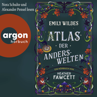Hörbuchcover von Emily Wildes Atlas der Anderswelten