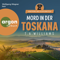 Hörbuchcover von Mord in der Toskana von T. A. Williams, wird gesprochen von Wolfgang Wagner