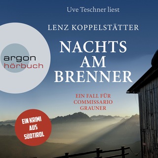 Hörbuchcover von Nachts am Brenner: Ein Fall für Commissario Grauner