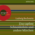 Hörbuchcover von Das tapfere Schneiderlein und andere Märchen von Ludwig Bechstein, wird gesprochen von Katharina Thalbach