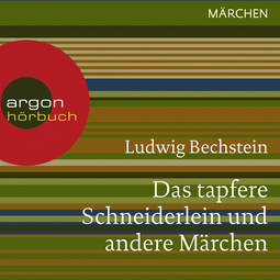 Hörbuchcover von Das tapfere Schneiderlein und andere Märchen von Ludwig Bechstein, wird gesprochen von Katharina Thalbach