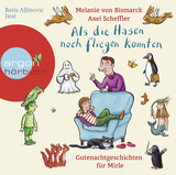 Hörbuchcover von Als die Hasen noch fliegen konnten: Gutenachtgeschichten für Mirle von Melanie von Bismarck