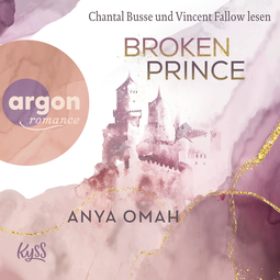 Hörbuchcover von Broken Prince von Anya Omah, wird gesprochen von Chantal Busse, Vincent Fallow