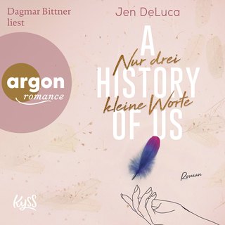 Hörbuchcover von A History of Us − Nur drei kleine Worte
