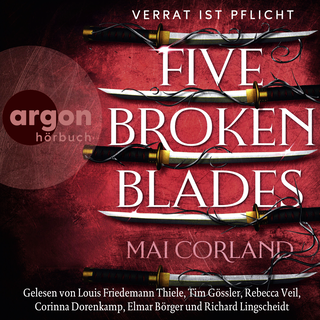 Hörbuchcover von Five Broken Blades: Verrat ist Pflicht