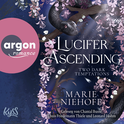 Hörbuchcover von Lucifer Ascending – Two Dark Temptations von Marie Niehoff, wird gesprochen von Chantal Busse, Louis Friedemann Thiele, Leonard Hohm