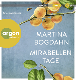 Hörbuchcover von Mirabellentage von Martina Bogdahn