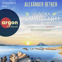 Hörbuchcover von Signora Commissaria und die Insel der Träume: Ein Toskana-Krimi von Alexander Oetker, wird gesprochen von Achim Buch