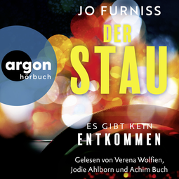 Hörbuchcover von Der Stau: Es gibt kein Entkommen von Jo Furniss, wird gesprochen von Verena Wolfien, Jodie Ahlborn, Achim Buch