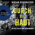 Hörbuchcover von Durch die Haut: Ein Fall für die Soko Sennenberger von Miriam Rademacher, wird gesprochen von Peter Lontzek