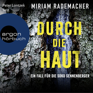 Hörbuchcover von Durch die Haut: Ein Fall für die Soko Sennenberger