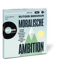 Zusatzmaterial PA 978 3 8398 2148 0 innen 001 von Moralische Ambition: Wie man aufhört, sein Talent zu vergeuden und etwas schafft, das wirklich zählt von Rutger Bregman, Julian Mehne