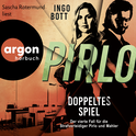 Hörbuchcover von Pirlo – Doppeltes Spiel: Der vierte Fall für die Strafverteidiger Pirlo und Mahler von Ingo Bott, wird gesprochen von Sascha Rotermund