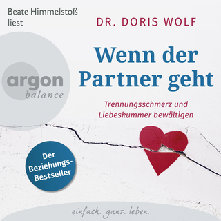 Hörbuchcover von Wenn der Partner geht: Trennungsschmerz und Liebeskummer bewältigen