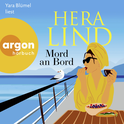 Hörbuchcover von Mord an Bord: Roman von Hera Lind, wird gesprochen von Yara Blümel