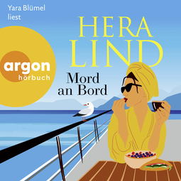 Hörbuchcover von Mord an Bord: Roman von Hera Lind, wird gesprochen von Yara Blümel
