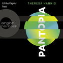 Hörbuchcover von Pantopia: Roman von Theresa Hannig, wird gesprochen von Ulrike Kapfer