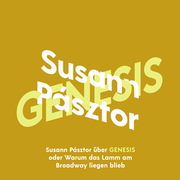 Hörbuchcover von Susann Pásztor über Genesis oder Warum das Lamm am Broadway liegen blieb von Susann Pásztor