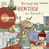 Hörbuchcover von Es singt ein Rentier im Advent von Cathlen Gawlich