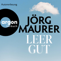 Hörbuchcover von Leergut: Roman von Jörg Maurer, wird gesprochen von Jörg Maurer