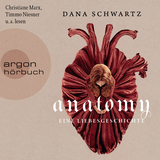Hörbuchcover von Anatomy - Eine Liebesgeschichte von Cornelia Röser