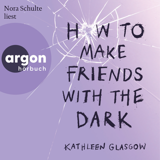 Hörbuchcover von How to Make Friends with the Dark