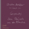 Hörbuchcover von Don Quijote von der Mancha von Miguel de Cervantes, wird gesprochen von Christian Brückner