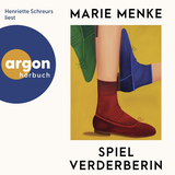 Hörbuchcover von Spielverderberin von Marie Menke