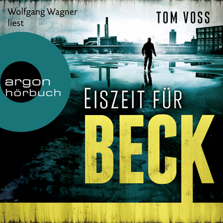 Hörbuchcover von Eiszeit für Beck: Kriminalroman